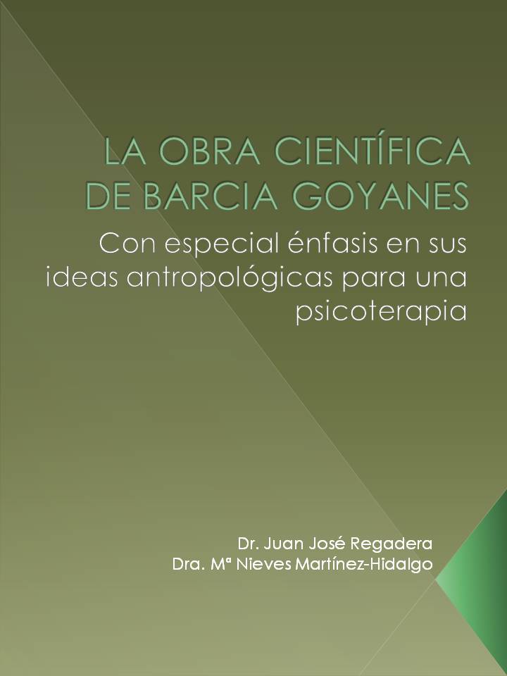 La obra científica de Barcia Goyanes con especial análisis de sus ideas antropológicas
